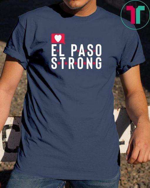 Buy El Paso Strong Shirt Texas Flag Gift T-Shirt