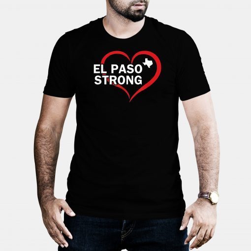 El Paso Strong Shirt Texas Flag Gift T-Shirt