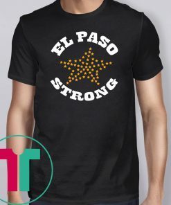 El Paso Strong Shirt Texas Flag Star El Paso Chihuahuas Classic Tee Shirt