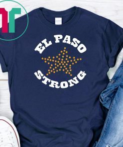 El Paso Strong Shirt Texas Flag Star El Paso Chihuahuas Classic Tee Shirt