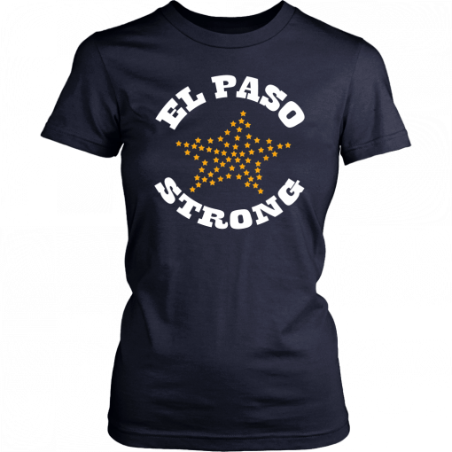El Paso Strong Shirt Texas Flag Star El Paso Chihuahuas 2019 T-Shirt