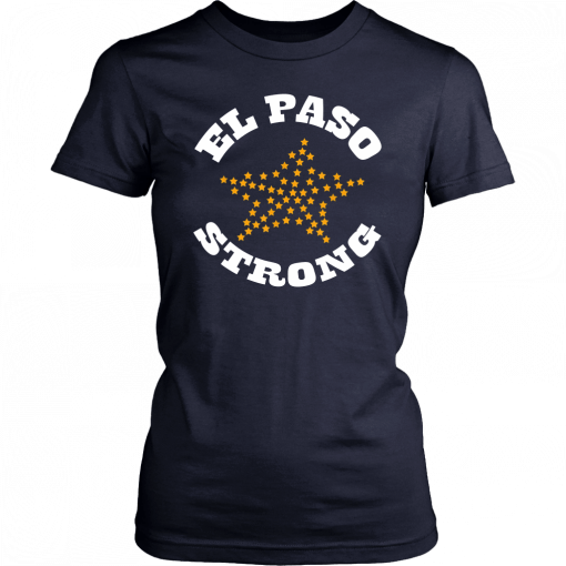 El Paso Strong Shirt Texas Flag Star El Paso Chihuahuas Unisex T-Shirt