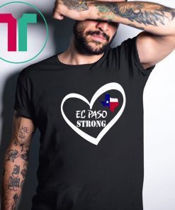 El Paso Strong Shirt Texas Flag T-Shirt