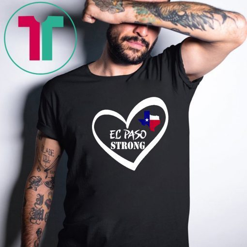 El Paso Strong Shirt Texas Flag T-Shirt