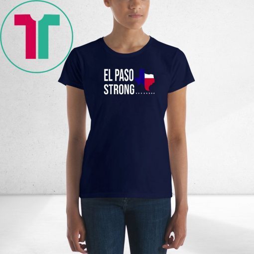 El Paso Strong Shirt Texas Graphic County T-Shirt