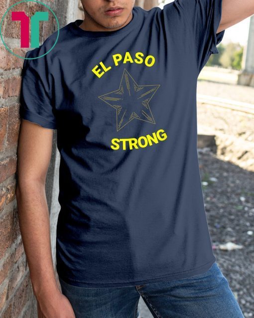 El Paso Strong Star Classic 2019 Funny Gift T-Shirt