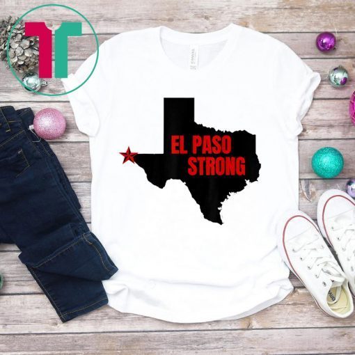 El Paso Strong T-Shirt Support El Paso Tee Shirt