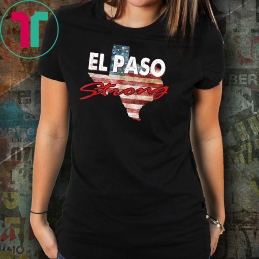 El Paso Strong Unisex Tee ShirtsEl Paso Strong Unisex Tee Shirts