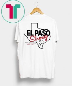 El Paso Teaxas Strong Shirt