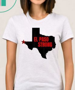 El Paso Strong T-Shirt Support El Paso Tee Shirt