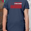 El Paso Strong T Shirt Betsy Ross Flag Shirt