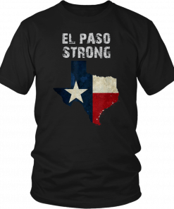 El Paso Strong T-Shirt El Paso Strong Shirt #ElPasoStrong T-Shirt