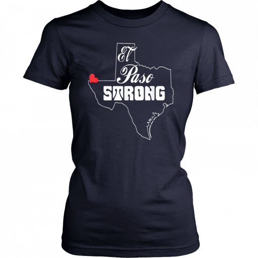 El Paso Strong T Shirt #ElPasoStrong T-Shirt