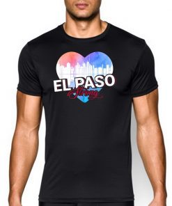 El Paso Strong T-Shirt Love For El Paso Shirt