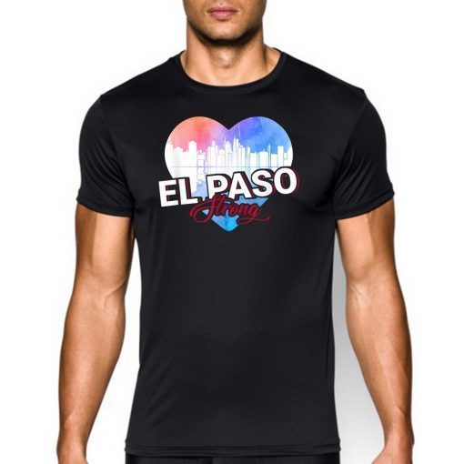 El Paso Strong T-Shirt Love For El Paso Shirt