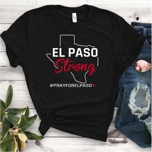 El Paso Strong T-Shirt Support El Paso Unisex Funny T-Shirt