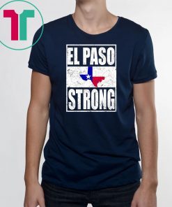 El Paso Strong T-Shirt Support El Paso T-Shirt Short-Sleeve Unisex Tee Shirt