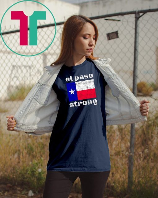 El Paso Strong T-Shirt Support El Paso T-Shirt Short-Sleeve Unisex T-Shirt