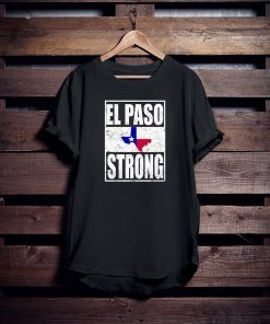 El Paso Strong T-Shirt Support El Paso T-Shirt Short-Sleeve Unisex Tee Shirt