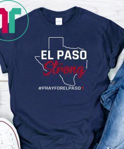 El Paso Strong T-Shirt Support El Paso Unisex Funny T-Shirt