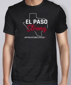 El Paso Strong T-Shirt Support El Paso Unisex Funny T-Shirt