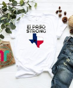 El Paso Strong T-Shirt Texas Strong American Flag T-Shirt