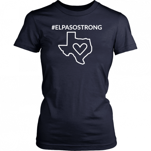 El Paso Strong T-ShirtTexas Star#ElPasoStrong Unisex TShirt