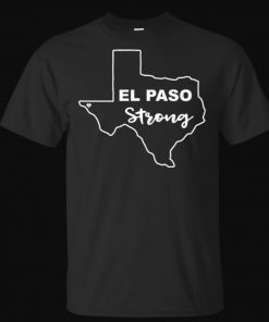 El Paso Strong Taxas Shirt Dayton Strong Ohio T-Shirt
