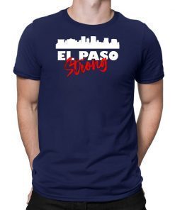 El Paso Strong Tee El Paso Strong T Shirt El Paso Strong Shirts