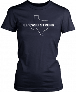 El Paso Strong Tee Shirt