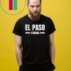 El Paso Strong Texas Community Strength & Support Gift T-Shirt