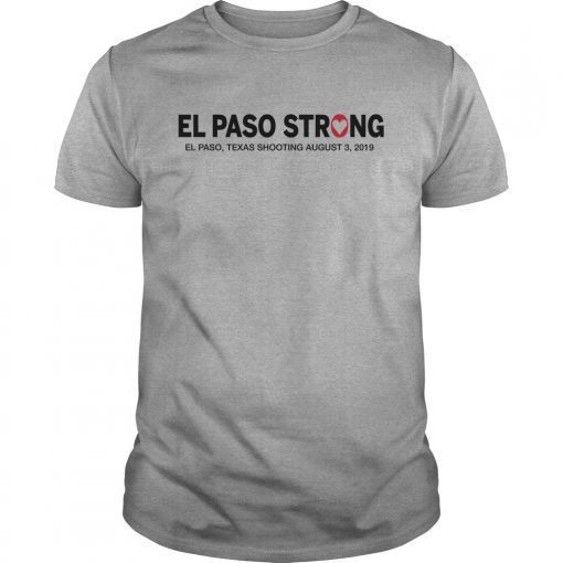 El Paso Strong Texas Shooting Shirts