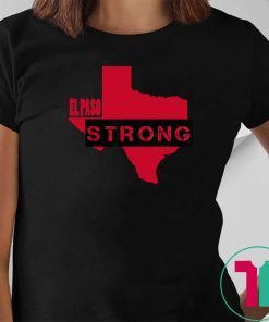 El Paso Strong Texas Shooting Tee Shirt