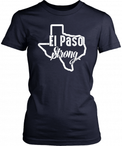 El Paso Strong Texas Unisex Tee Shirt