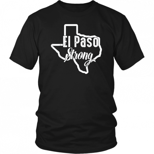 El Paso Strong Texas Unisex Tee Shirt