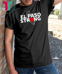 El Paso Strong Texas Women Men Tee Shirt