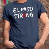 El Paso Strong Texas Women Men T-Shirt