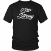 El Paso Strong Together We Can Tee Shirt