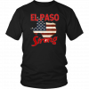 El Paso Strong Tshirt Elpasostrong American Flag Texas Tee Shirt