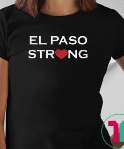 El Paso Strong Unisex 2019 Gift T-Shirts