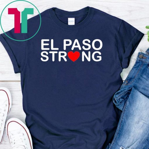 El Paso Strong Unisex T-Shirts