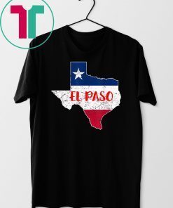 El Paso Texas Funny 2019 Gift T-shirt