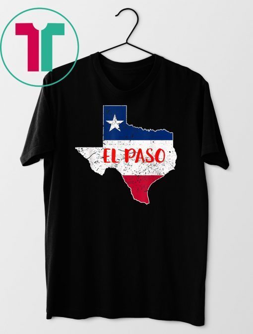 El Paso Texas Funny 2019 Gift T-shirt