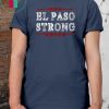 Buy El Paso strong shirt #ElPasoStrong Tee Shirt