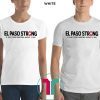 El Paso Strong August 3 2019 T-Shirt