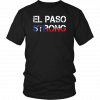 El paso Strong Shirt El paso Shooting Texas T-Shirt