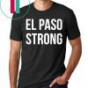 #ElPasoStrong El Paso Strong Shirt