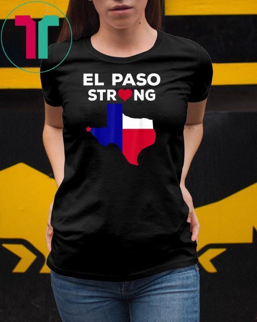 #ElPasoStrong El Paso Strong Classic Tee Shirt