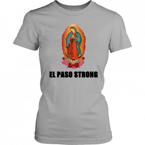 #ElPasoStrong Texas El Paso Strong T-shirt