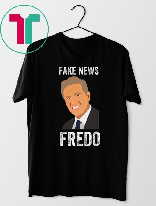 Fake News Fredo Cuomo T-Shirt